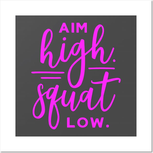 Aim High Squat Low Wall Art by CANVAZSHOP